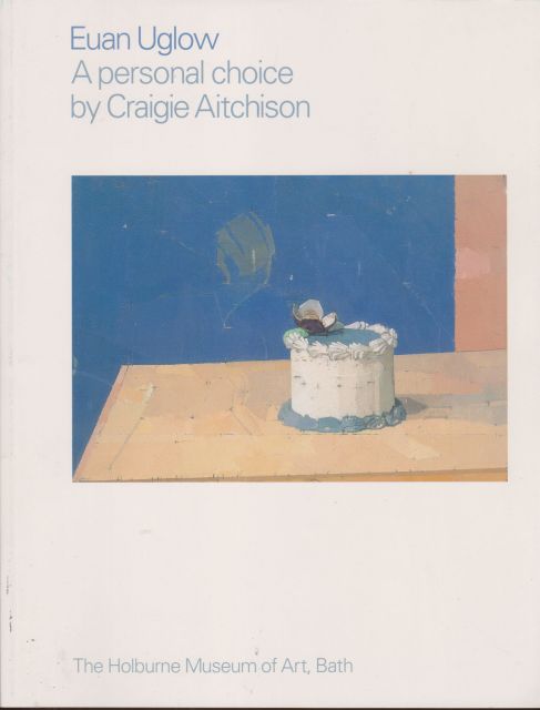 Euan Uglow - A Personal Choice by Craigie Aitchison Craigie Aitchison