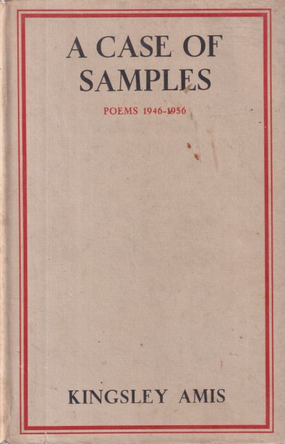 A Case of Samples - Poems 1946-1956 Kingsley Amis