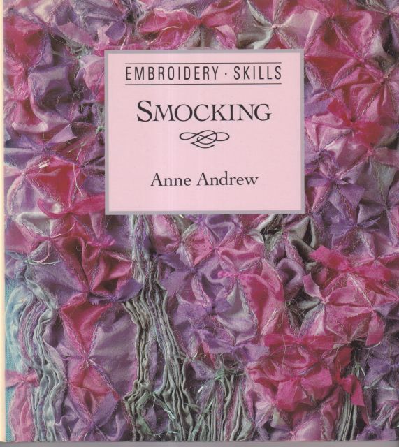 Emdroidery Skills - Smocking Anne Andrew
