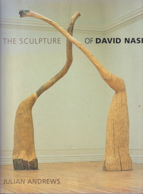 The Sculpture of David Nash Julian Andrews