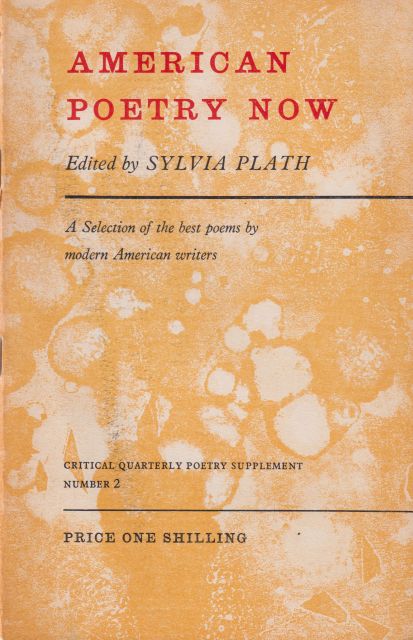 American Poetry Now - Critical Quarterly Poetry Supplement No. 2 Sylvia Plath (edits)