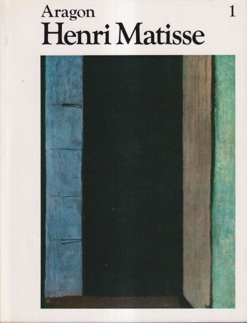 Henri Matisse -  A Novel Louis Aragon