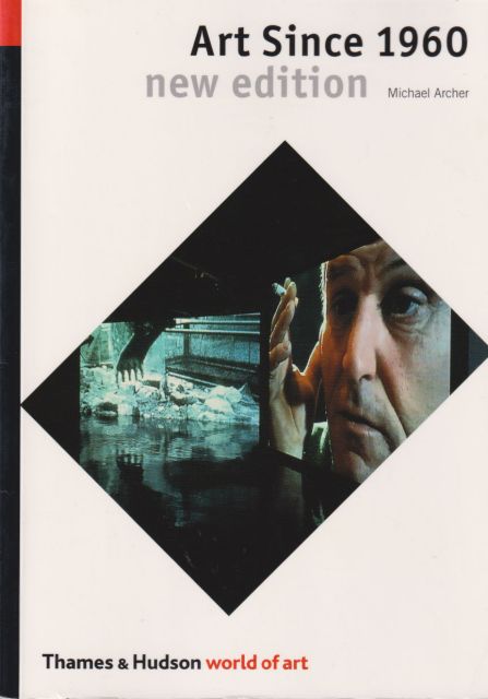 Art Since 1960 Michael Archer