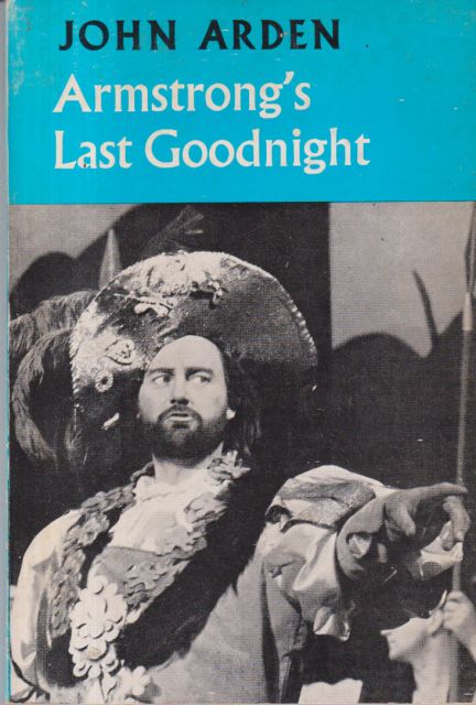 Armstrong's Last Goodnight John Arden
