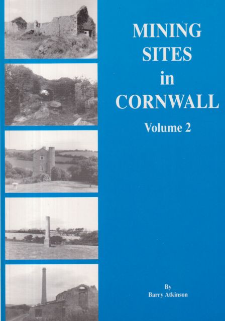 Mining Sites in Cornwall Volume 2 Barry Atkinson