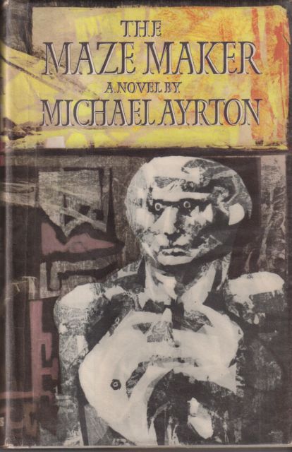 The Maze Maker Michael Ayrton