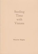Seeding Time with Visions Maurice Bagley
