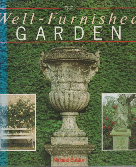 The Well-Furnished Garden Michael Balston