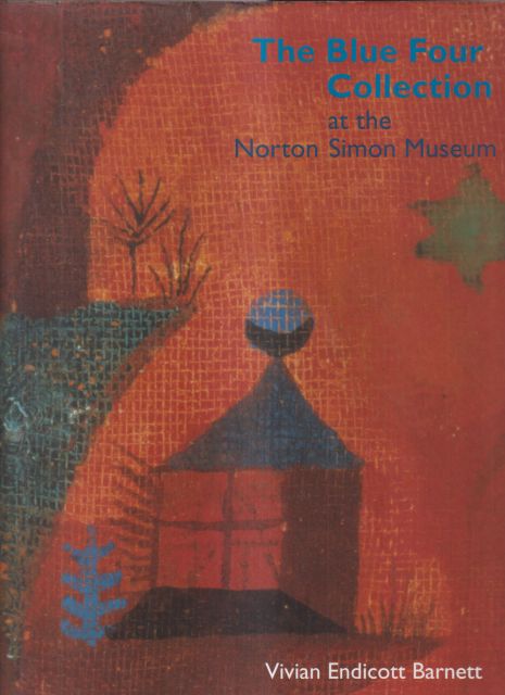 The Blue Four Collection at the Norton Simon Museum Vivian Endicott Barnett