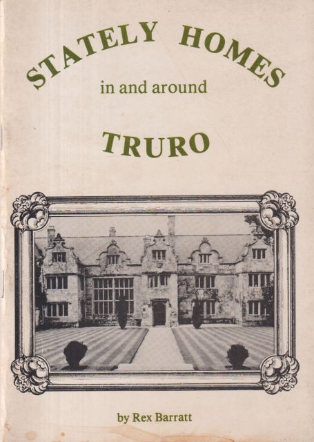 Stately Homes in and around Truro Rex Barratt