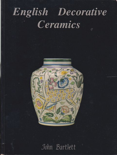 English Decorative Ceramics John Bartlett