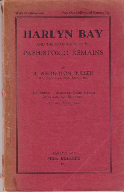 Harlyn Bay and the Discoveries of its Prehistoric Remains R Ashington Bullen