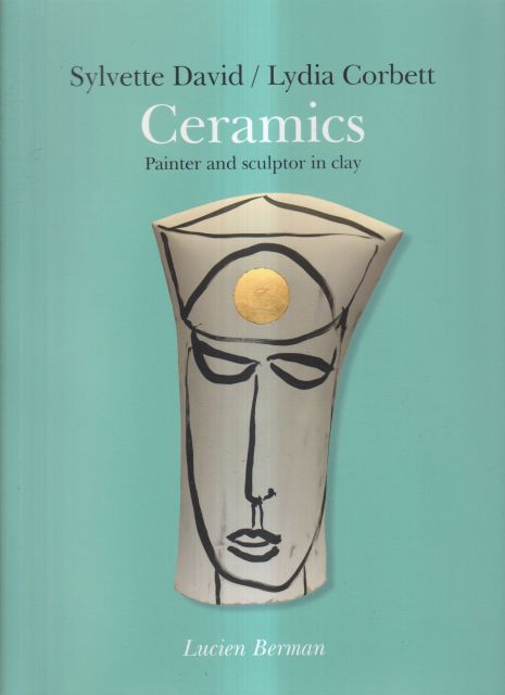 Sylvette David/Lydia Corbett Ceramics Painter and Clay Lucien Berman