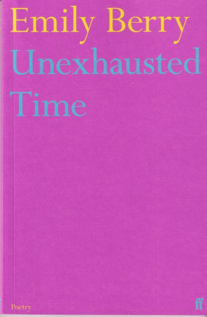 Unexhausted Time Emily Berry