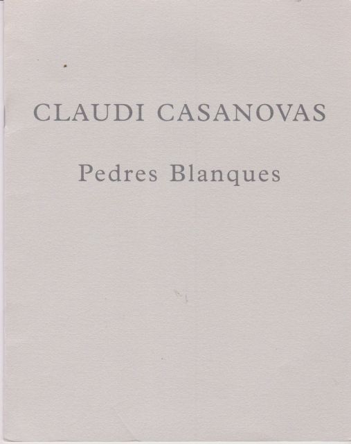 Pedres Blanques Claudi Casanovas