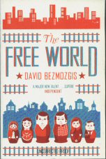 The Free World David Bezmozgis