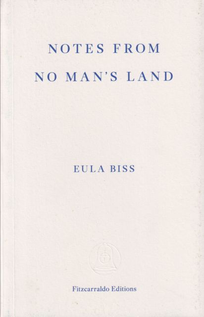 Notes from No Man's Land: American Essays Eula Biss