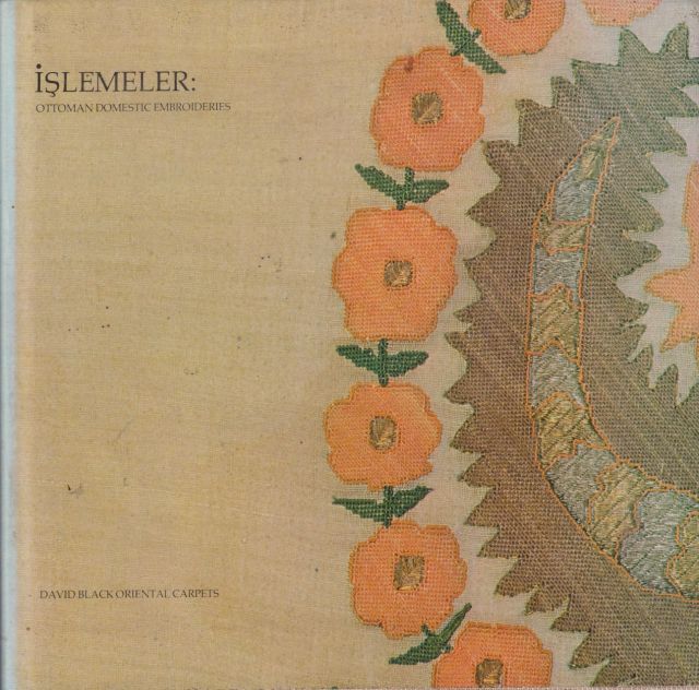 Islemeler Ottoman Domestic Embroideries David Black