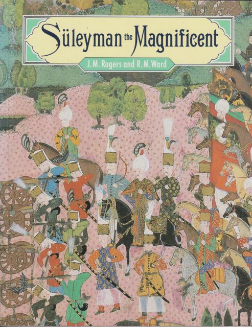 Suleyman the Magnificent J.M. Rogers