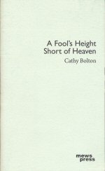 A Fool's Height Short of Heaven Cathy Bolton