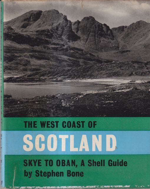 The West Coast of Scotland - Skye to Oban; A Shell Guide Stephen Bone