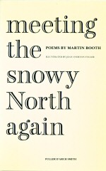 Meeting the Snowy North Again  Martin Booth