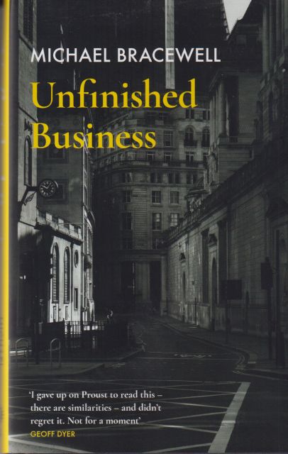 Unfinished Business Michael Bracewell