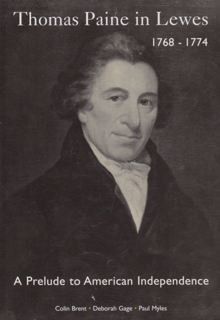Thomas Paine in Lewes 1768 - 1774 Colin Brent