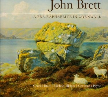John Brett: A Pre-Raphaelite in Cornwall Charles Brett