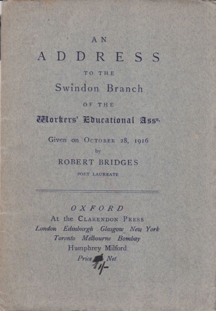 An Address to the Swindon Branch of the Workers Educational Assn. Robert Bridges