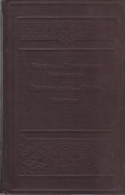 The Watch & Clock Makers' Handbook F.J. Britten