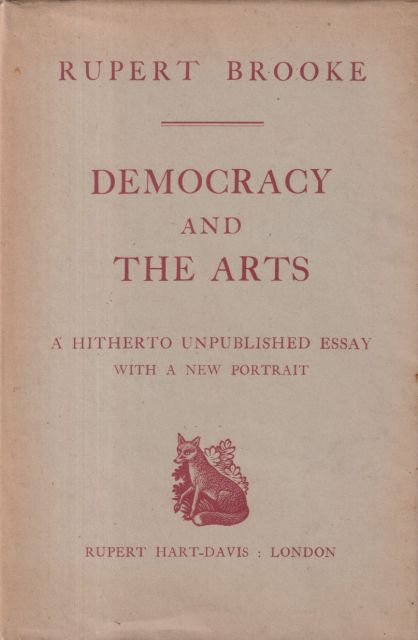 Democracy and the Arts Rupert Brooke