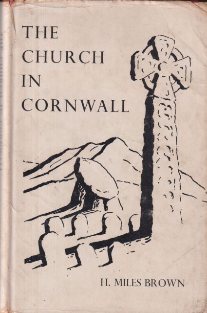 The Church in Cornwall H. Miles Brown