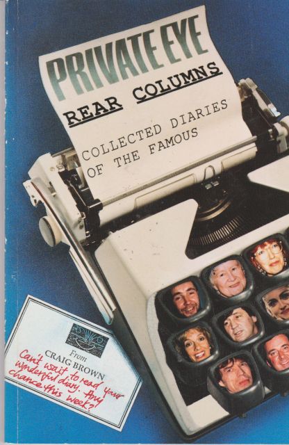 Private Eye - Rear Columns - Collected Diaries of the Famous Craig Brown