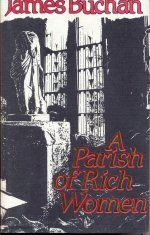 A Parish of Rich Women James Buchan