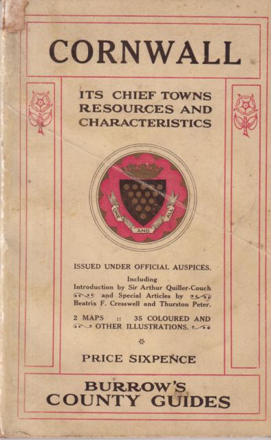 Cornwall; Its Chief Towns, Resources and Characteristics Arthur Quiller-Couch (introduces)