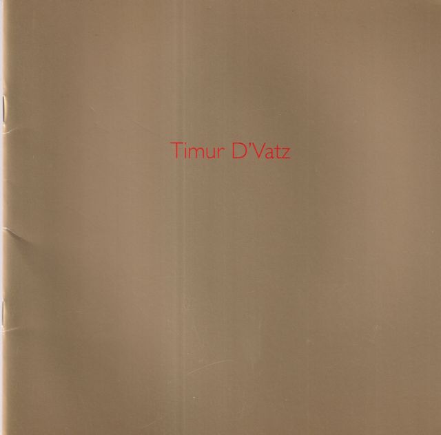 Timur D'Vatz - Recent Paintings  not stated