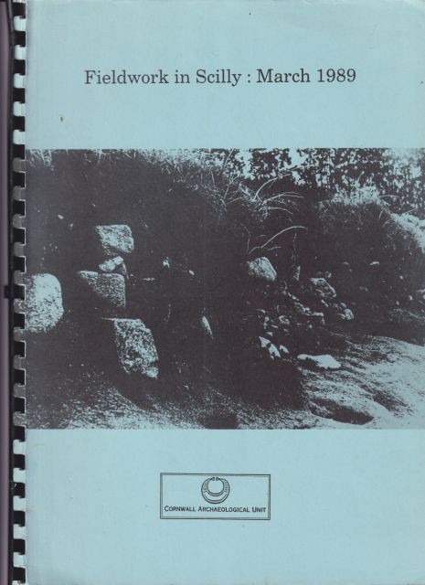 Archaeological Fieldwork in the Isles of Scilly: Recording Work at Cliff-face Sites on Samson and St. Agnes Jeanette Ratcliffe