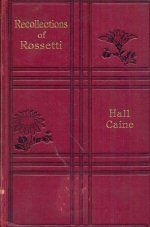 Recollections of Rossetti Hall Caine