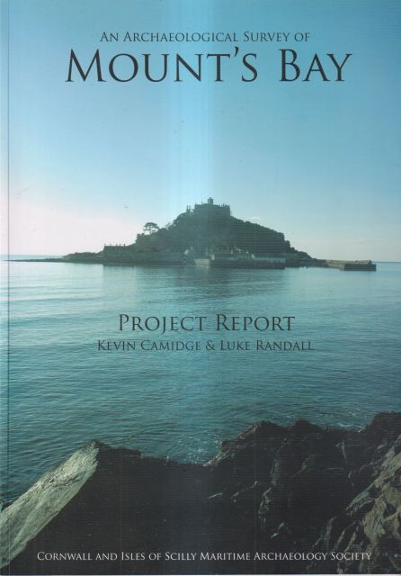 An Archeological Survey of Mount's Bay - Project Report Kevin Camidge