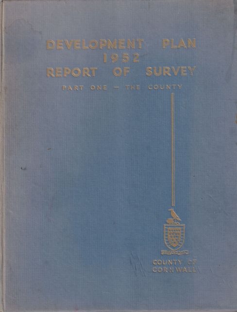 Development Plan 1952 Report of Survey: Part One - The County A.J. Roberts (provides foreword)