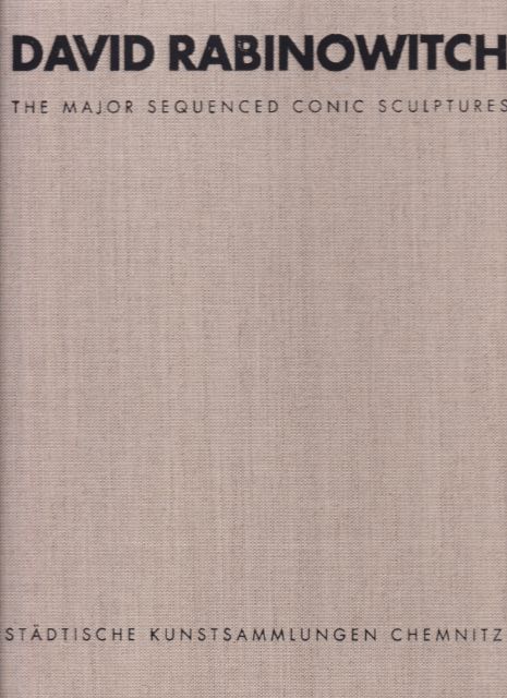 David Rabinowitch - The Major Sequenced Conic Sculptures Anna Suzanne (edits)