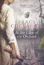 At the Edge of the Orchard Tracy Chevalier