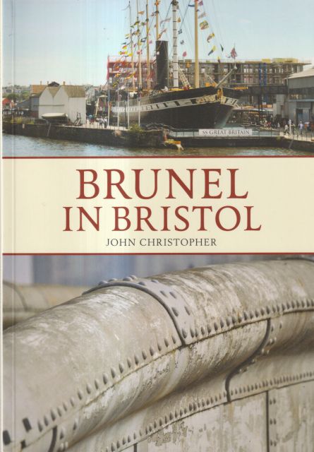 Brunel in Bristol John Christopher