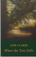 When the Tree Falls Jane Clarke