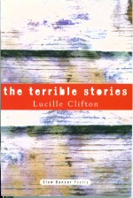 TheTerrible Stories  Lucille Clifton