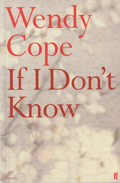 If I Don't Know Wendy Cope