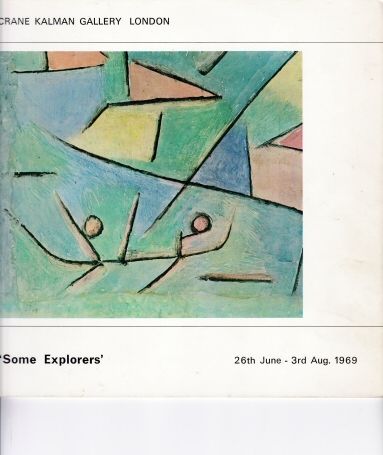 Some Explorers - Works by Pioneers of 20th Century Art  Crane Kalman