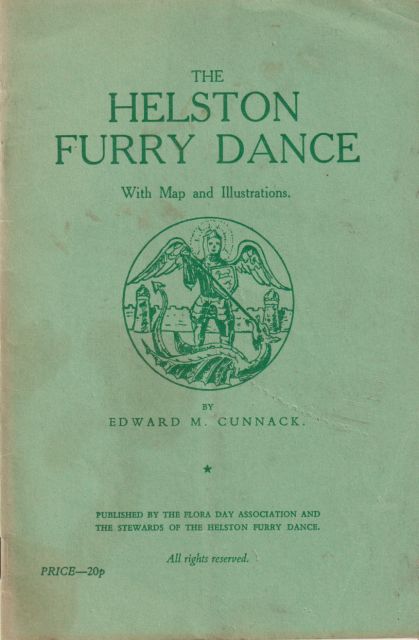The Helston Furry Dance with Map and Illustrations Edward M Cunnack