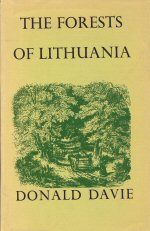 The Forests of Lithuania Donald  Davie